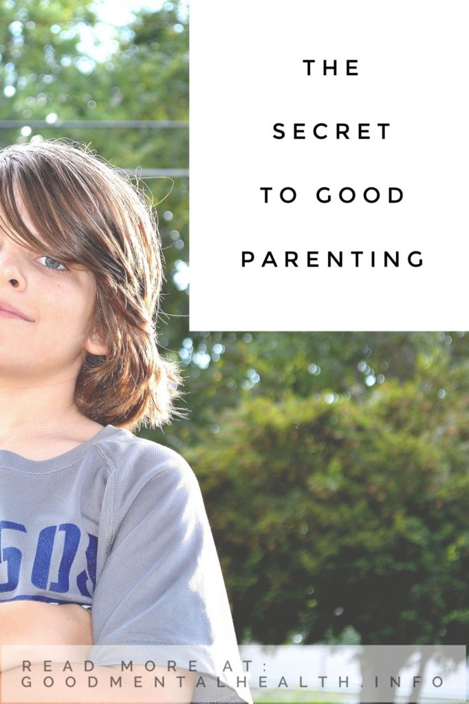 The Secret to Good Parenting